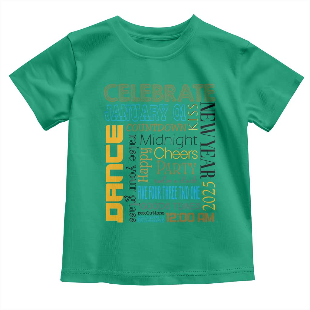 Happy New Year 2025 Toddler T Shirt New Year's Eve Activities