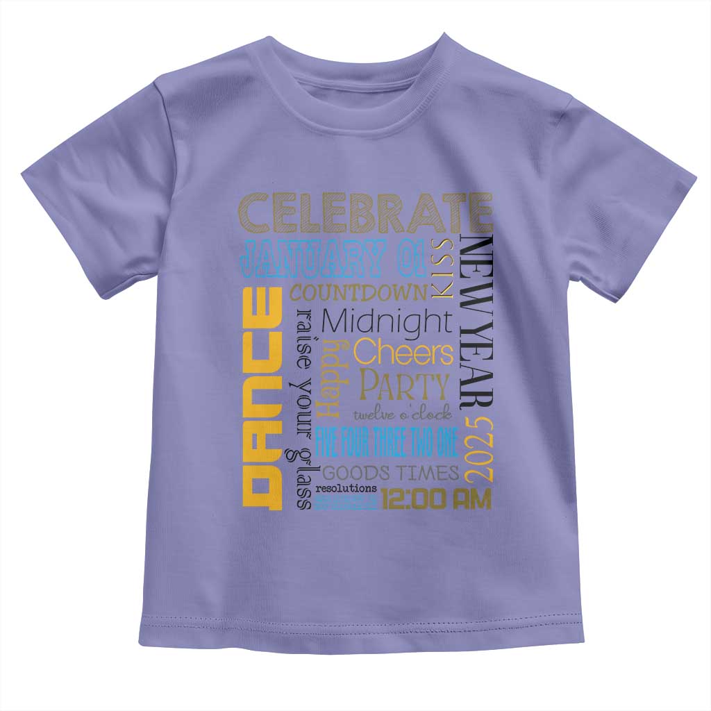 Happy New Year 2025 Toddler T Shirt New Year's Eve Activities