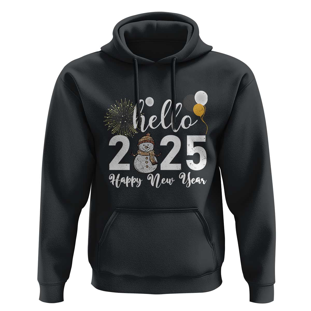 Hello 2025 Happy New Year Hoodie Snowman Firework New Year's Eve