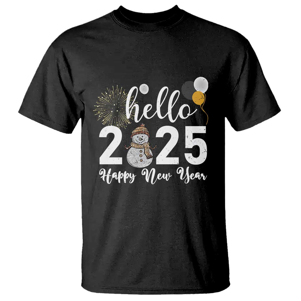 Hello 2025 Happy New Year T Shirt Snowman Firework New Year's Eve - Wonder Print Shop