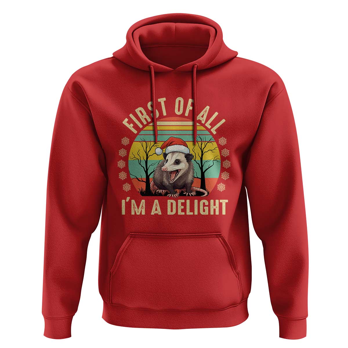 Funny First Of All I'm A Delight Hoodie Angry Opossum Possum Christmas