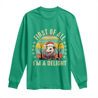 Funny First Of All I'm A Delight Long Sleeve Shirt Angry Opossum Possum Christmas