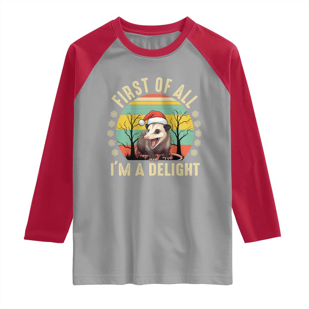 Funny First Of All I'm A Delight Raglan Shirt Angry Opossum Possum Christmas - Wonder Print Shop