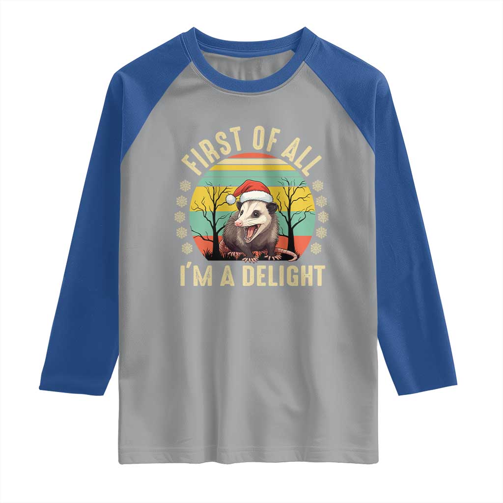 Funny First Of All I'm A Delight Raglan Shirt Angry Opossum Possum Christmas - Wonder Print Shop