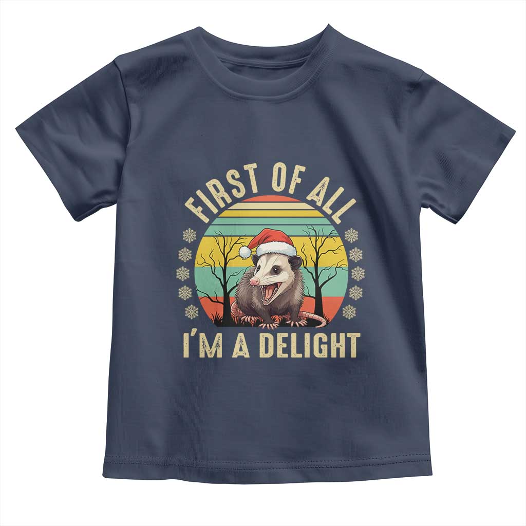 Funny First Of All I'm A Delight Toddler T Shirt Angry Opossum Possum Christmas