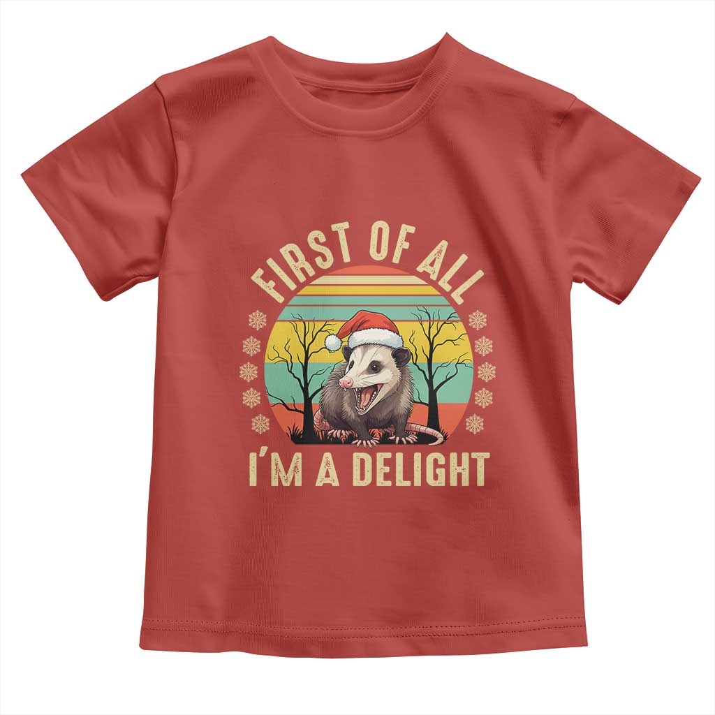 Funny First Of All I'm A Delight Toddler T Shirt Angry Opossum Possum Christmas
