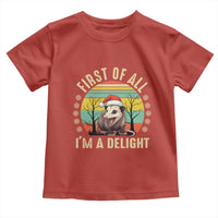 Funny First Of All I'm A Delight Toddler T Shirt Angry Opossum Possum Christmas