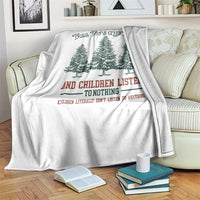 Tree Tops Glisten And Children Listen To Nothing Children Literally Don't Listen to Anything Throw Blanket - Wonder Print Shop