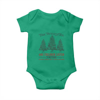 Tree Tops Glisten And Children Listen To Nothing Children Literally Don't Listen to Anything Baby Onesie