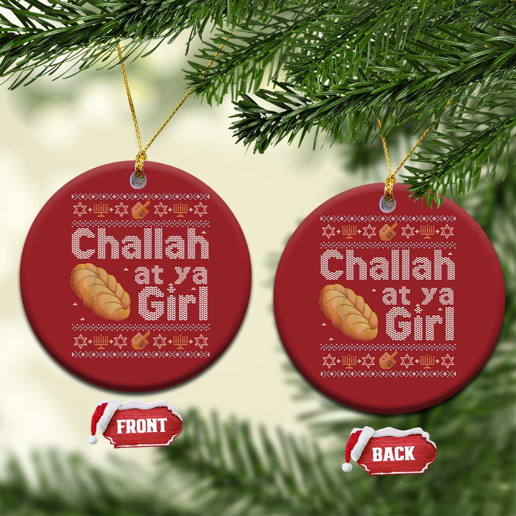 Funny Hanukkah Christmas Ornament Challah At Ya Girl Jewish Holiday - Wonder Print Shop