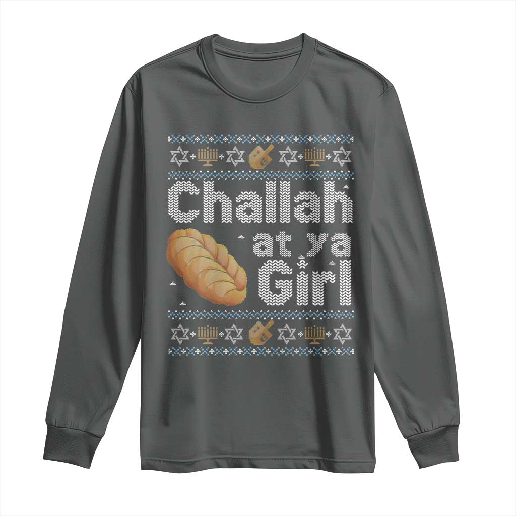 Funny Hanukkah Long Sleeve Shirt Challah At Ya Girl Jewish Holiday