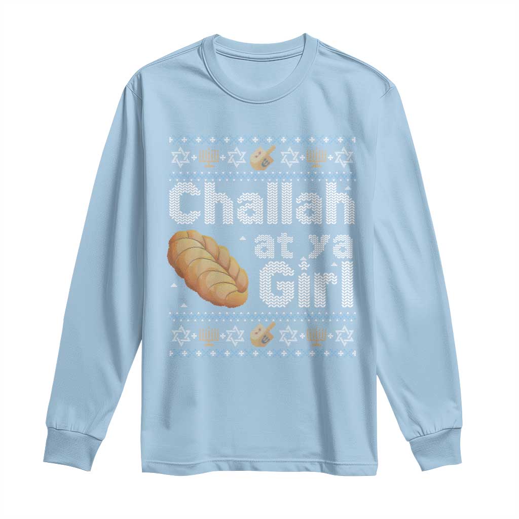 Funny Hanukkah Long Sleeve Shirt Challah At Ya Girl Jewish Holiday