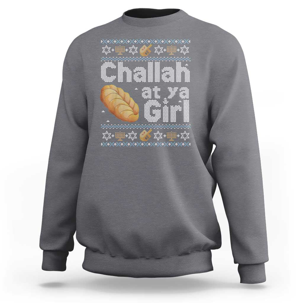 Funny Hanukkah Sweatshirt Challah At Ya Girl Jewish Holiday - Wonder Print Shop