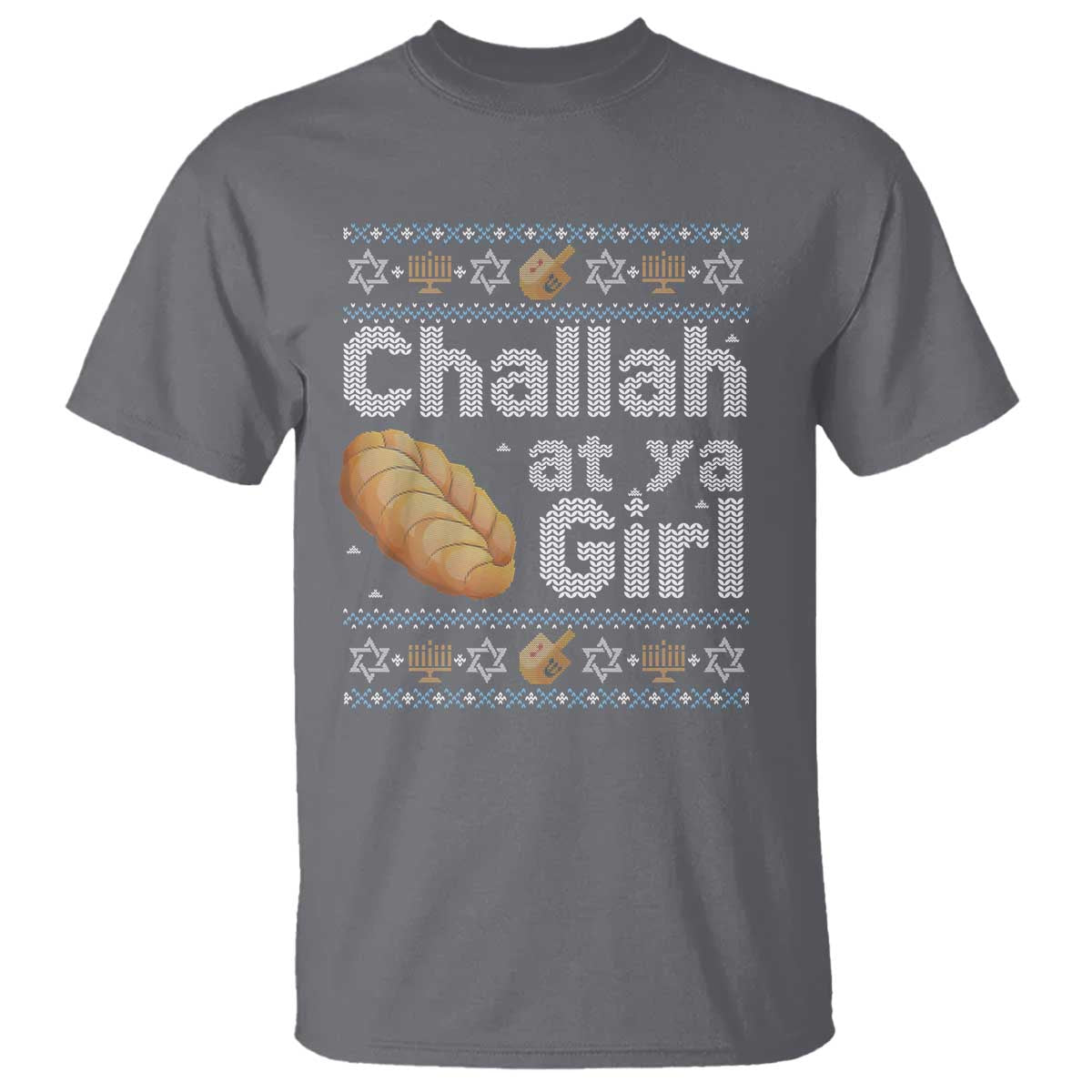 Funny Hanukkah T Shirt Challah At Ya Girl Jewish Holiday - Wonder Print Shop