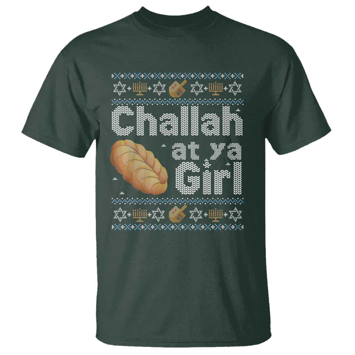 Funny Hanukkah T Shirt Challah At Ya Girl Jewish Holiday - Wonder Print Shop