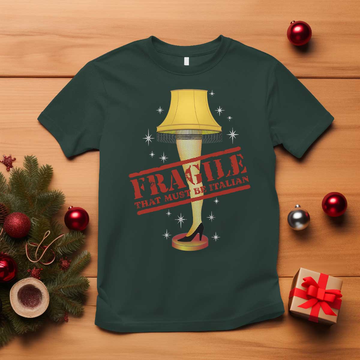 Funny Fragile That Must Be Italian Christmas Movie T Shirt - Wonder Print Shop
