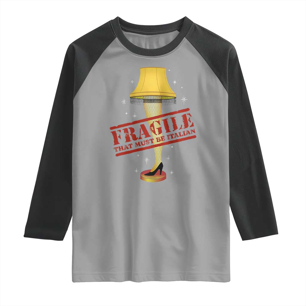 Funny Fragile That Must Be Italian Christmas Movie Raglan Shirt - Wonder Print Shop