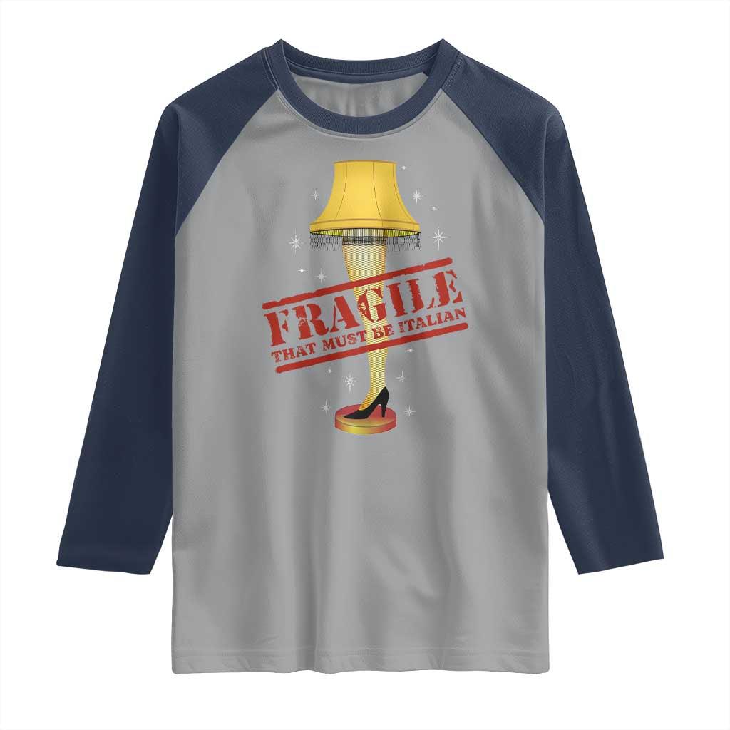 Funny Fragile That Must Be Italian Christmas Movie Raglan Shirt - Wonder Print Shop