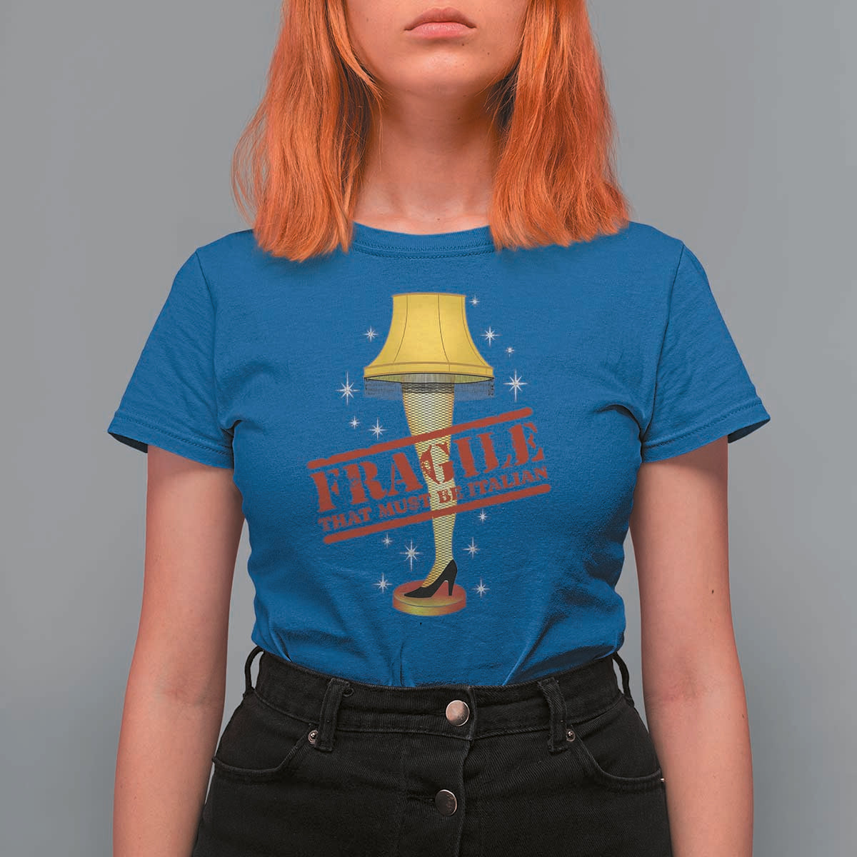 Funny Fragile That Must Be Italian Christmas Movie T Shirt For Women - Wonder Print Shop