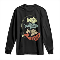 Funny Here Fishy Fishy Retro Fisherman Long Sleeve Shirt