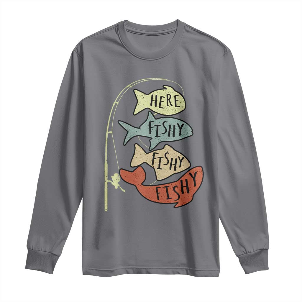 Funny Here Fishy Fishy Retro Fisherman Long Sleeve Shirt