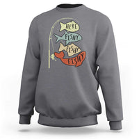 Funny Here Fishy Fishy Retro Fisherman Sweatshirt - Wonder Print Shop