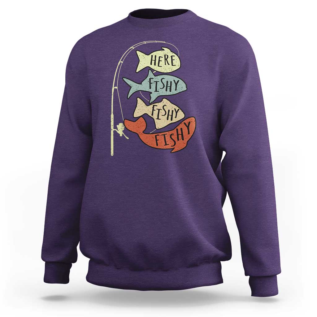 Funny Here Fishy Fishy Retro Fisherman Sweatshirt - Wonder Print Shop