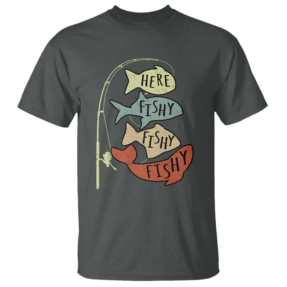 Funny Here Fishy Fishy Retro Fisherman T Shirt - Wonder Print Shop