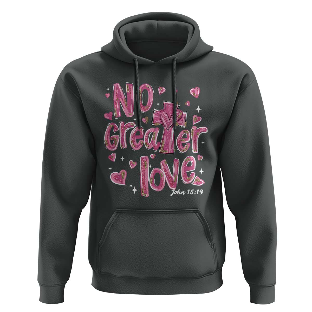Christian Religious God Valentine's Day Hoodie No Greater Love Bible Verse