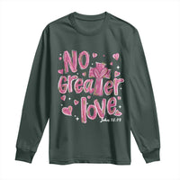 Christian Religious God Valentine's Day Long Sleeve Shirt No Greater Love Bible Verse