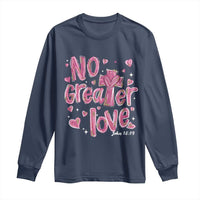 Christian Religious God Valentine's Day Long Sleeve Shirt No Greater Love Bible Verse