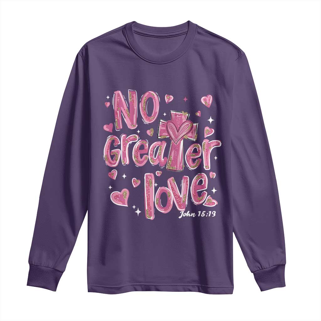 Christian Religious God Valentine's Day Long Sleeve Shirt No Greater Love Bible Verse