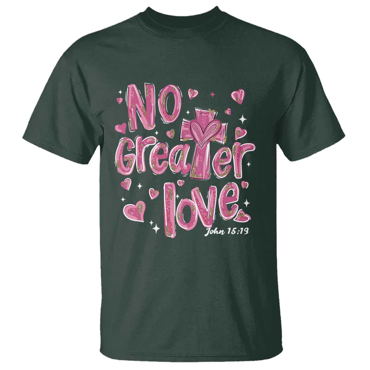 Christian Religious God Valentine's Day T Shirt No Greater Love Bible Verse