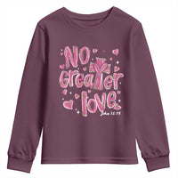 Christian Religious God Valentine's Day Youth Sweatshirt No Greater Love Bible Verse