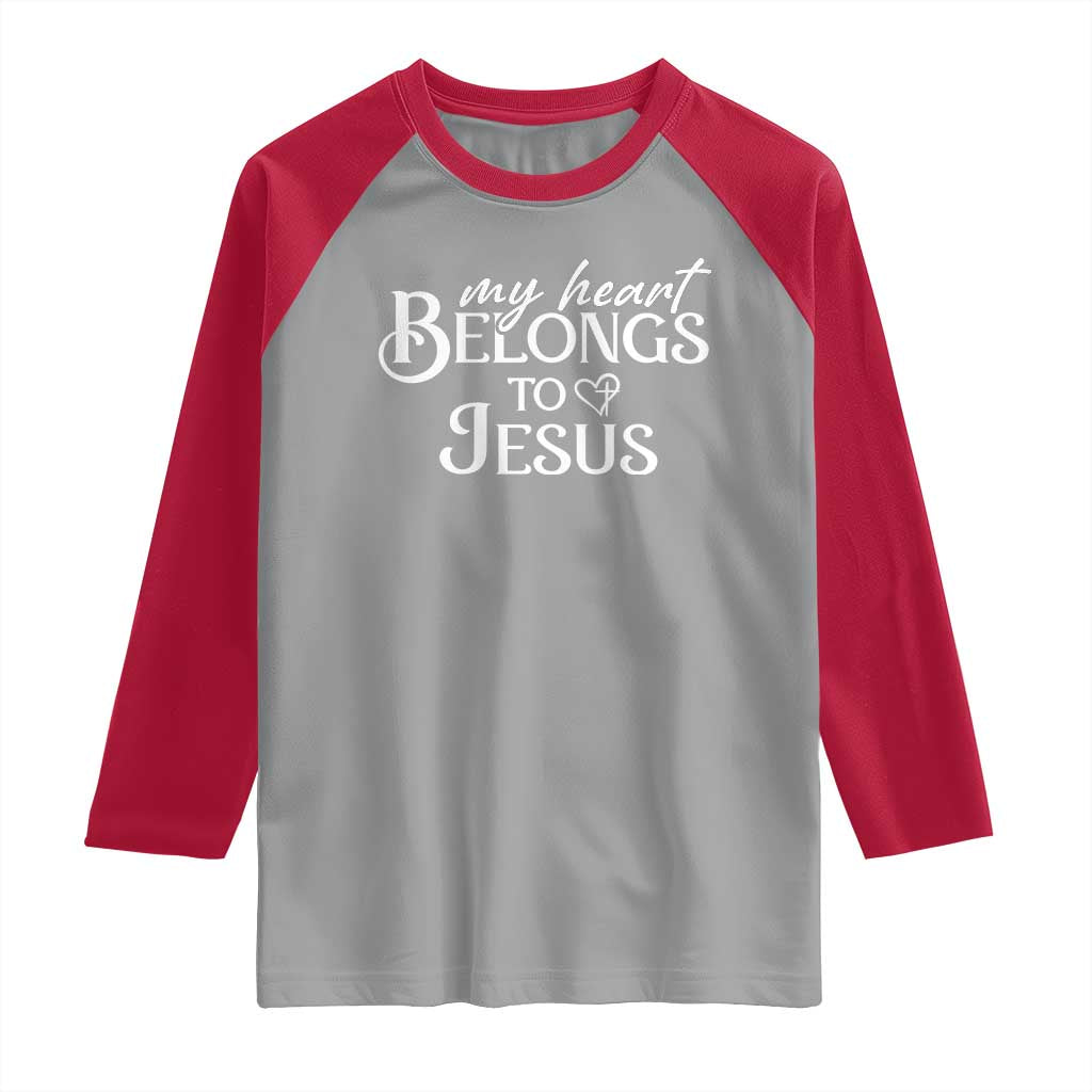 My Heart Belongs To Jesus Raglan Shirt Christian Religious God Valentine's Day