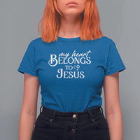 My Heart Belongs To Jesus T Shirt For Women Christian Religious God Valentine's Day