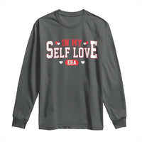 Funny Anti Valentine's Day Long Sleeve Shirt In My Self Love Era Singles Awareness Day