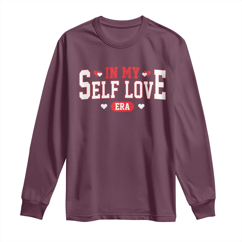 Funny Anti Valentine's Day Long Sleeve Shirt In My Self Love Era Singles Awareness Day