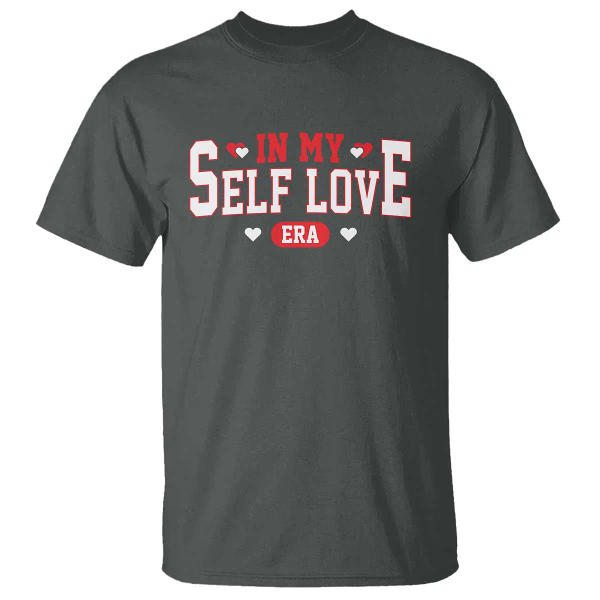 Funny Anti Valentine's Day T Shirt In My Self Love Era Singles Awareness Day