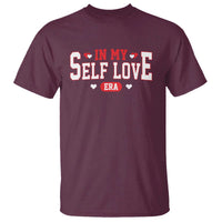 Funny Anti Valentine's Day T Shirt In My Self Love Era Singles Awareness Day