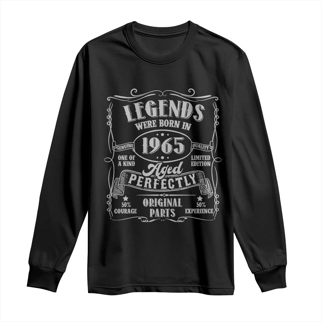 Funny Birthday Legends Were Born In 1965 Long Sleeve Shirt Vintage BDay Father's Day