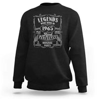 Funny Birthday Legends Were Born In 1965 Sweatshirt Vintage BDay Father's Day