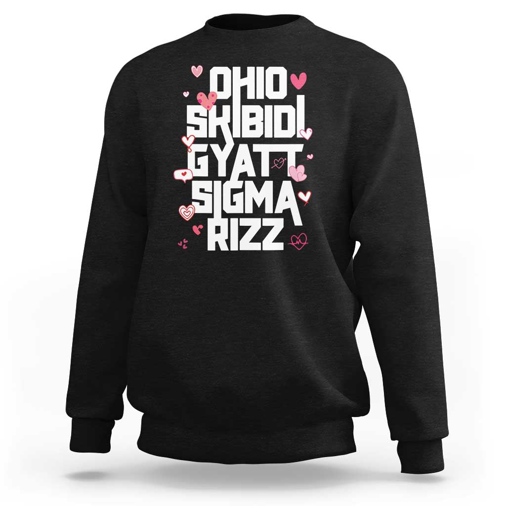 Funny Skibidi Rizz Gyatt Ohio Sigma Valentine's Day Sweatshirt