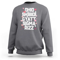 Funny Skibidi Rizz Gyatt Ohio Sigma Valentine's Day Sweatshirt