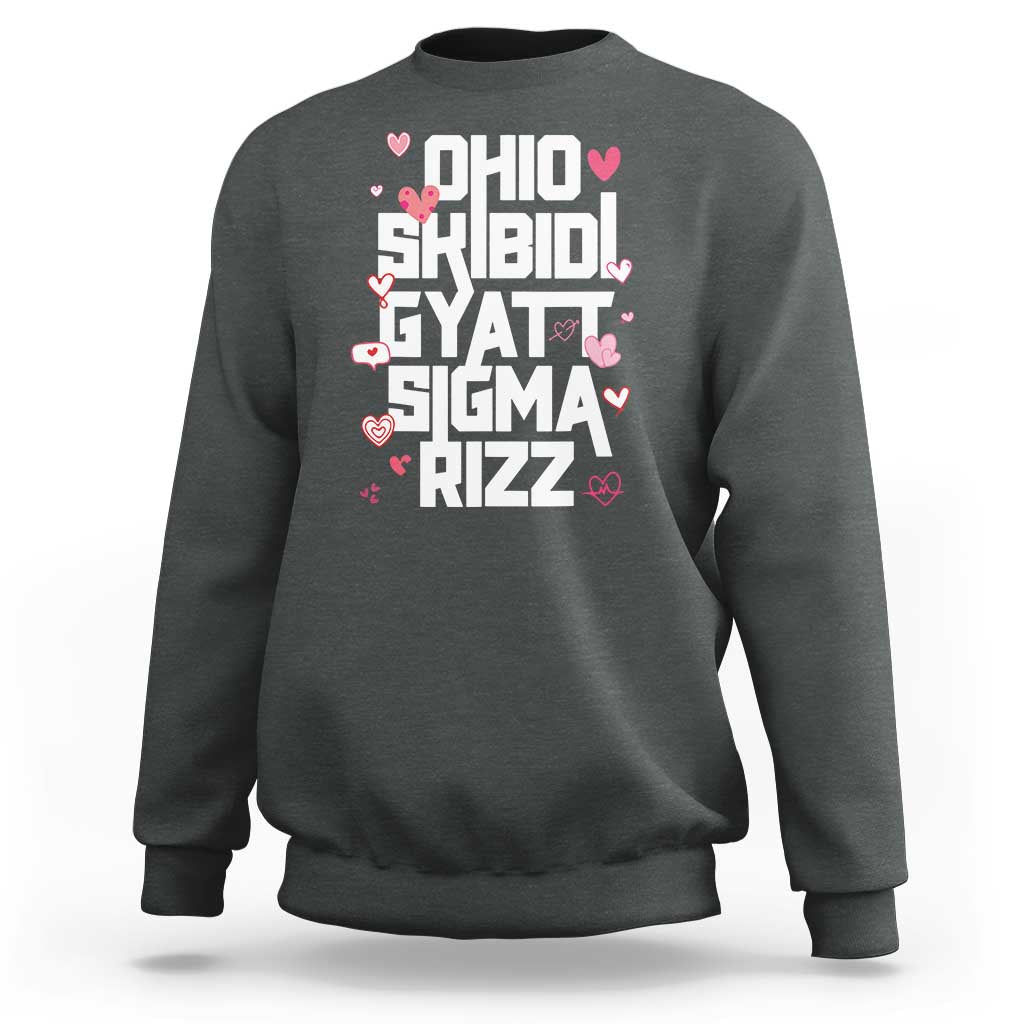 Funny Skibidi Rizz Gyatt Ohio Sigma Valentine's Day Sweatshirt