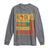 Funny Black AF Professional AF But Will Knuck If You Buck Long Sleeve Shirt Proud African American