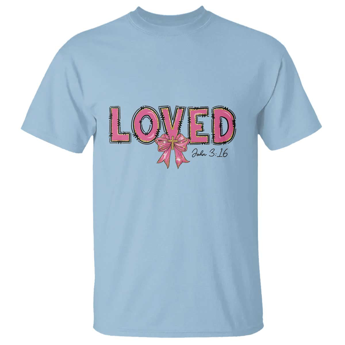 Loved John 3:16 T Shirt Christian Religious God Bible Verses Valentine's Day Pink Bow
