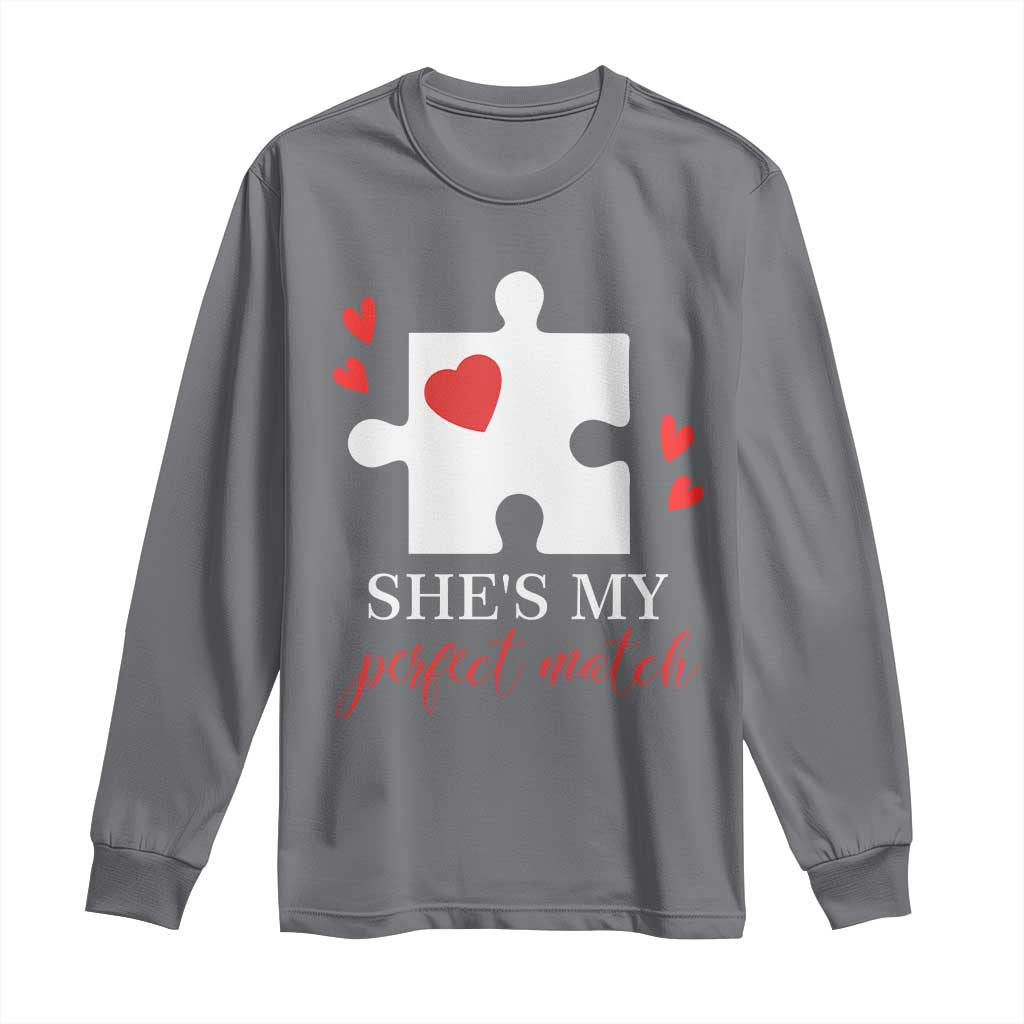 Funny She's My Perfect Match Valentine's Day Couple Matching Long Sleeve Shirt