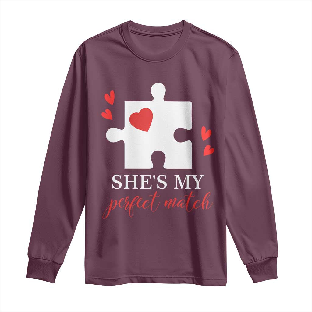 Funny She's My Perfect Match Valentine's Day Couple Matching Long Sleeve Shirt