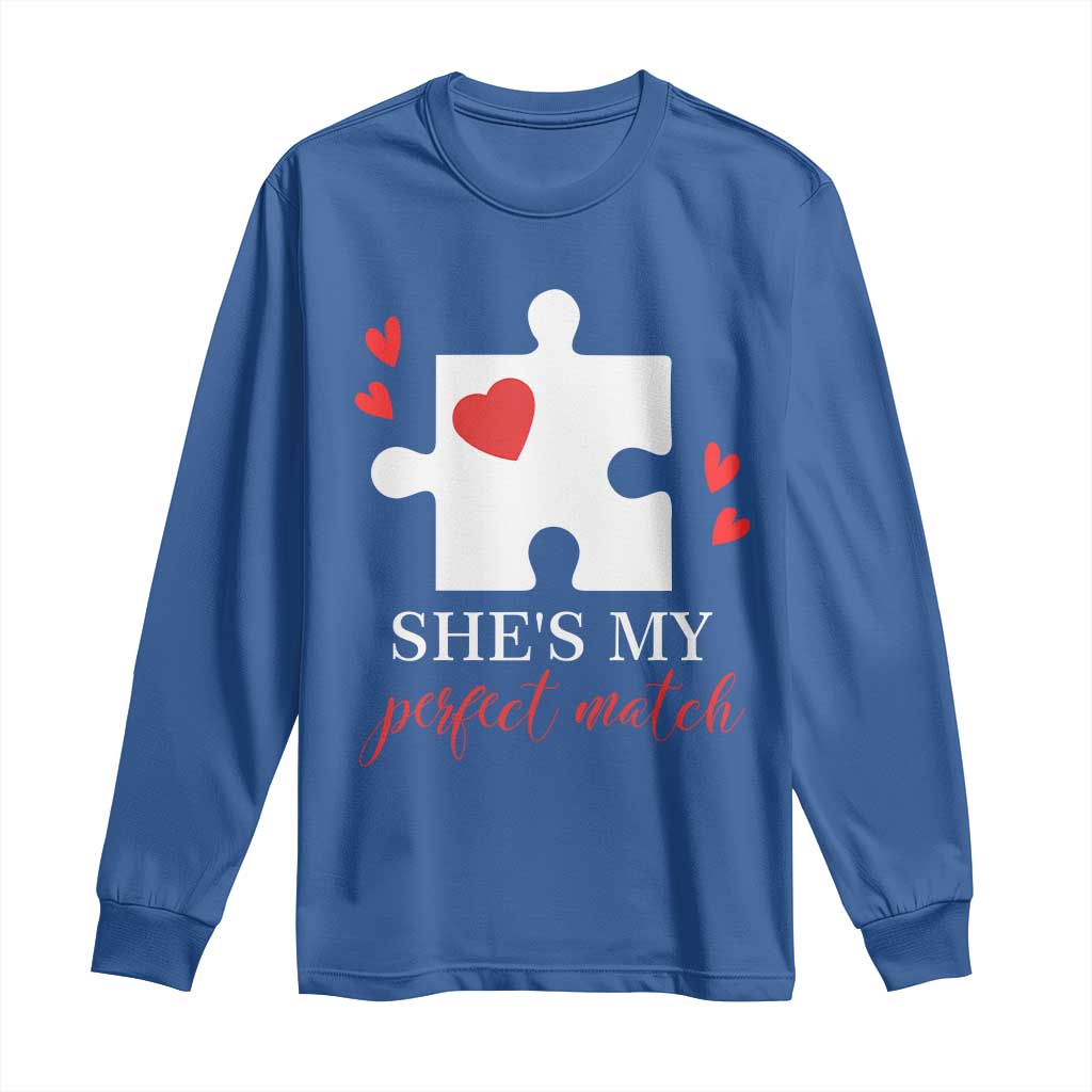 Funny She's My Perfect Match Valentine's Day Couple Matching Long Sleeve Shirt